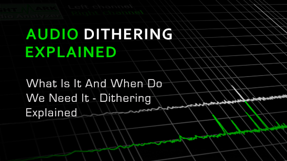 Dithering Expained