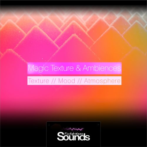 Magic Texture Ambiences | Sound Samples Library